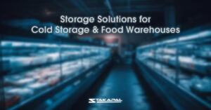 Storage solutions for cold storage and food warehouses - a blog post by Stakapal